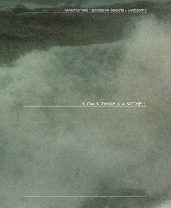 Book Review by Thom James: On Slow Slidings, a novel by M.&nbsp;Kitchell