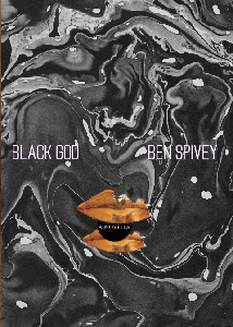 Review: edward j rathke on Black God, a novel by Ben&nbsp;Spivey