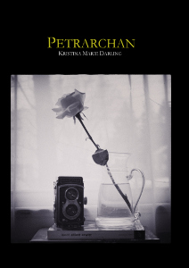 “The House by the Sea”: Daniel J. Cecil Reviews Petrarchan by Kristina Marie&nbsp;Darling