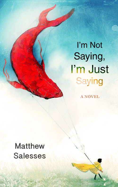 “I’m Not Saying, I’m Just Saying”: An Interview with Matthew Salesses by edward j&nbsp;rathke