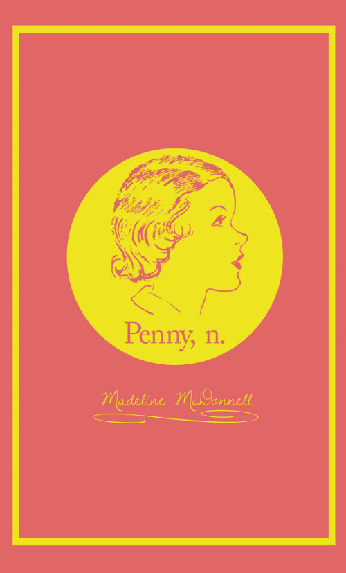 Penny, n., a novella by Madeline McDonnell, reviewed by Jeremy Behreandt