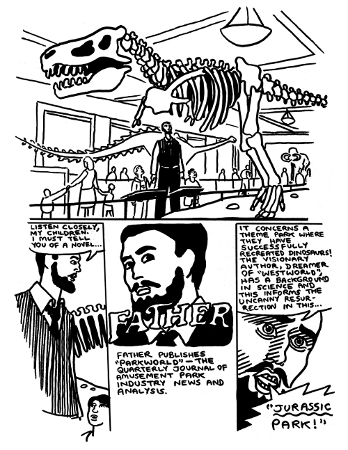 Father tells us of Jurassic Park.