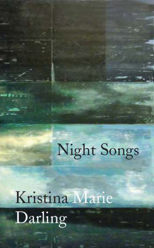 “Night Songs”: An Interview with Kristina Marie Darling by Sally&nbsp;Deskins