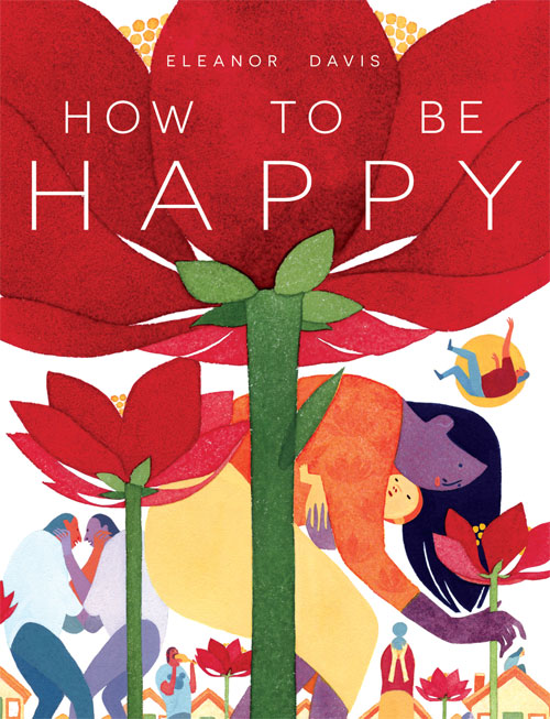 How to Be Happy, short comics by Eleanor Davis, reviewed by Colette&nbsp;Arrand