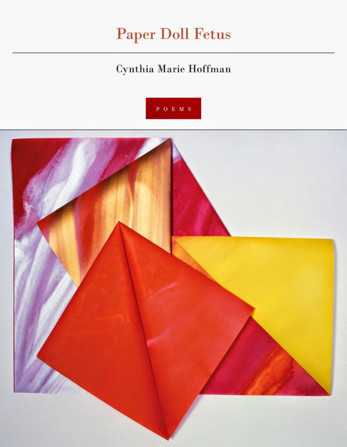 Paper Doll Fetus, poetry by Cynthia Marie Hoffman, reviewed by Jacob&nbsp;Collins-Wilson