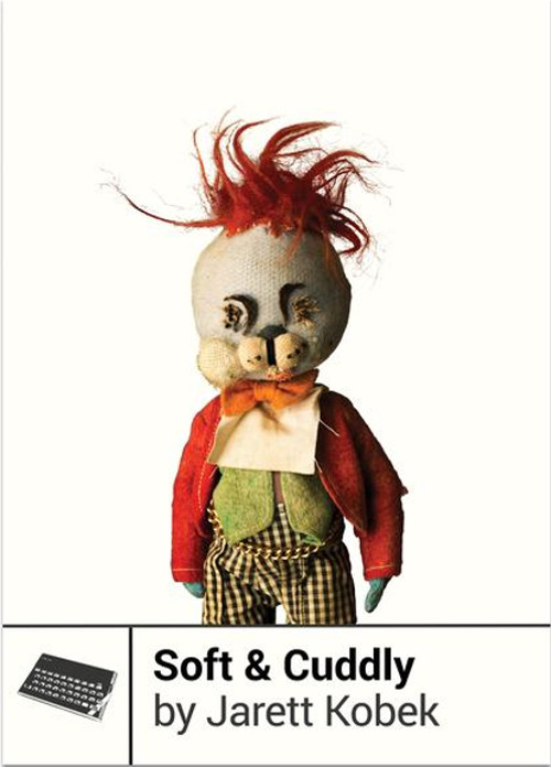 James Ardis Reviews Jarett Kobek’s Soft &&nbsp;Cuddly