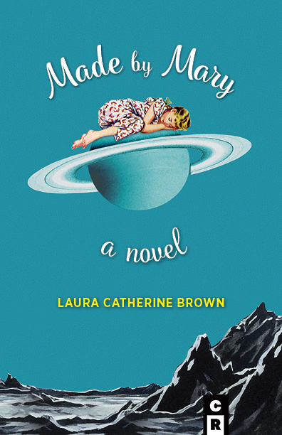 An Excerpt of Laura Catherine Brown’s Comic Novel Made by&nbsp;Mary
