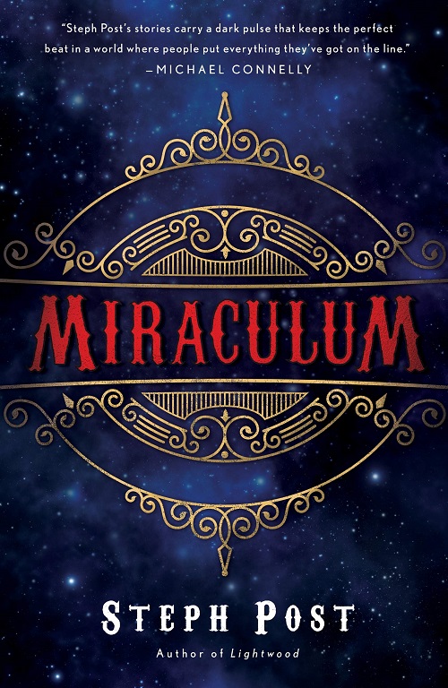 Kelsi Brown on Miraculum, a carnival novel by Steph&nbsp;Post