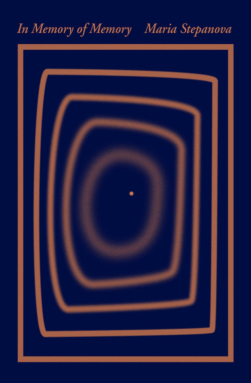 In Memory of Memory, a novel by Maria Stepanova, reviewed by Sylwia&nbsp;Jurkowski