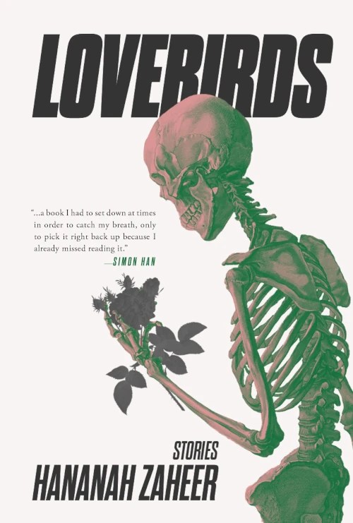Lovebirds, a flash fiction chapbook by Hananah Zaheer, reviewed by Jordan&nbsp;Terry