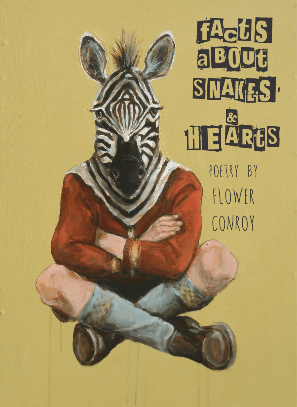 Facts about Snakes & Hearts by Flower&nbsp;Conroy