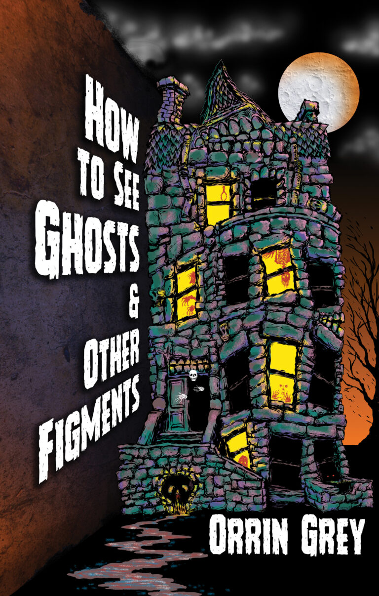 “Masks” for Haunted Passages: Short Story Excerpt from How to See Ghosts & Other Figments, a new collection by Orrin&nbsp;Grey