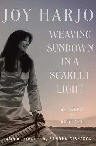 Book Review: Shannon Nakai Reads Joy Harjo's Selected Poems Weaving Sundown  in a Scarlet Light – Heavy Feather Review