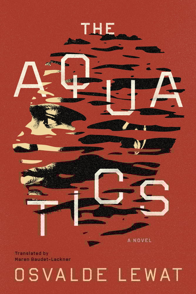 Fiction Review: Ria Dhull Reads Osvalde Lewat’s Novel The Aquatics