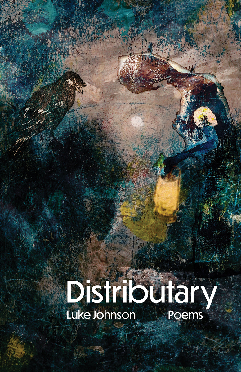 Poetry Review: Scott Ferry Reads Luke Johnson’s Collection Distributary