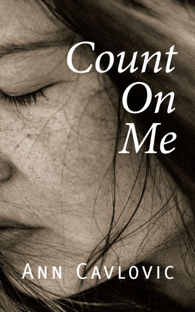 Fiction Review: Isabelle Zhu Reads Ann Cavlovic’s Novel Count on Me